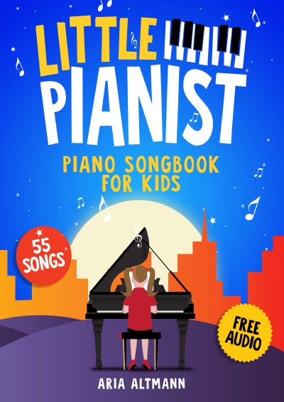 'Cover von Little Pianist. Piano Songbook for Kids: Beginner Piano Sheet Music for Children with 55 Songs (+ Free Audio)'-Cover