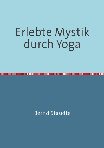 'Cover von Erlebte Mystik durch Yoga'-Cover