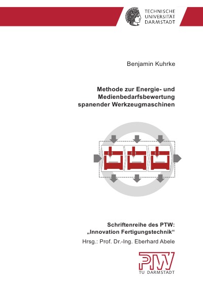 'Cover von Methode zur Energie- und Medienbedarfsbewertung spanender Werkzeugmaschinen'-Cover