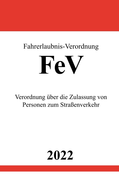 'Cover von Fahrerlaubnis-Verordnung FeV 2022'-Cover