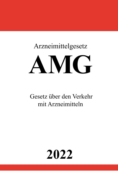 'Cover von Arzneimittelgesetz AMG 2022'-Cover