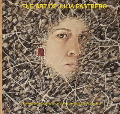 'Cover von THE ART OF JULIA EASTBERG; An Important Undiscovered Woman Artist, from Oakland/Richmond, California, Hawaii, and Port Townsend, Washington, USA.'-Cover