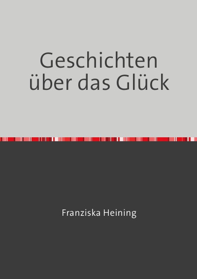 'Cover von Geschichten über das Glück'-Cover