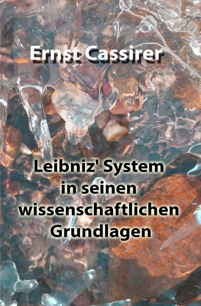 'Cover von Leibniz‘ System in seinen wissenschaftlichen Grundlagen'-Cover