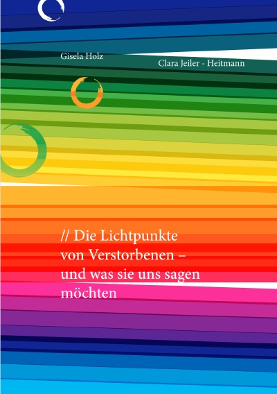 'Cover von Die Lichtpunkte von Verstorbenen – und was sie uns sagen möchten'-Cover