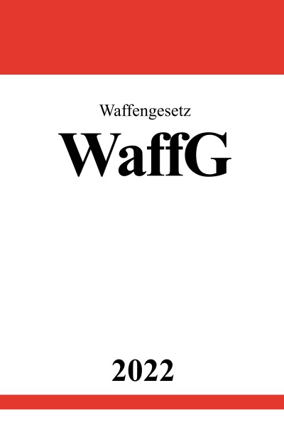 'Cover von Waffengesetz WaffG 2022'-Cover