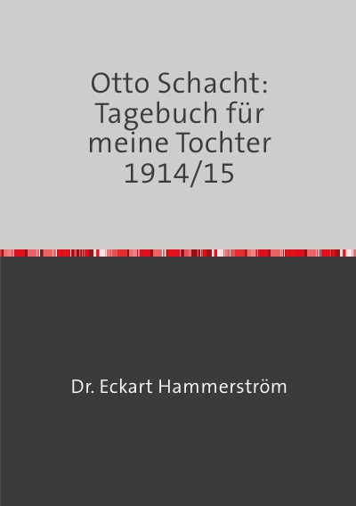 'Cover von Otto Schacht:Tagebuch für meine Tochter 1914/15'-Cover