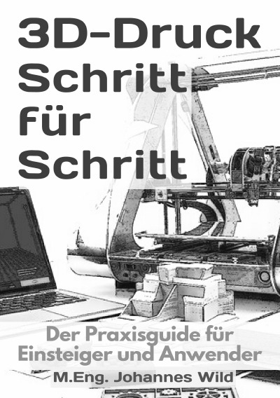 'Cover von 3D-Druck Schritt für Schritt'-Cover