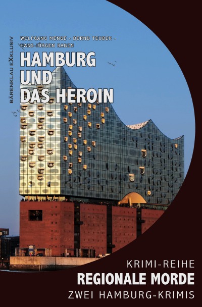 'Cover von Hamburg und das Heroin – Regionale Morde: 2 Hamburg-Krimis: Krimi-Reihe'-Cover