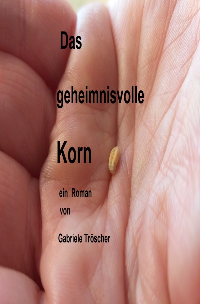 'Cover von Das geheimnisvolle Korn'-Cover