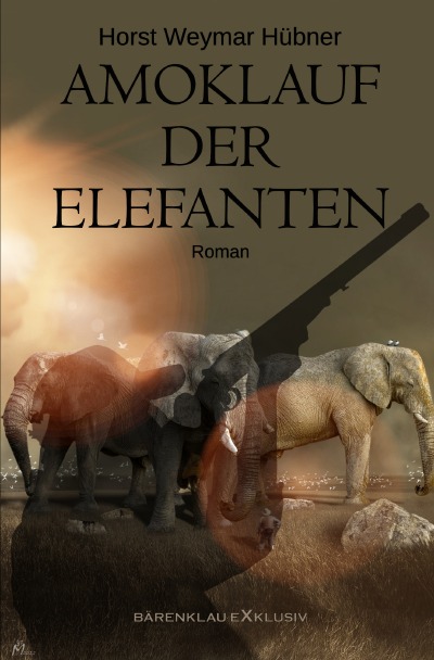 'Cover von Amoklauf der Elefanten'-Cover