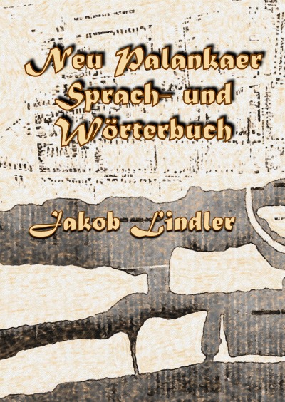 'Cover von Neu Palankaer Sprach- und Wörterbuch'-Cover