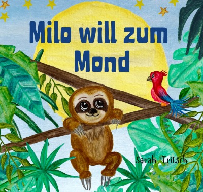 'Cover von Milo will zum Mond'-Cover