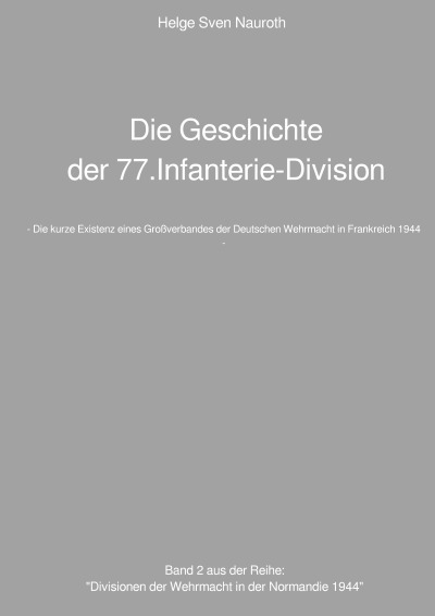 'Cover von Die Geschichte der 77.Infanterie-Division'-Cover