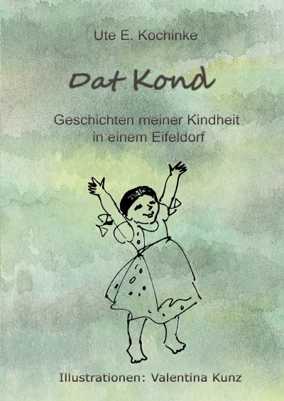 'Cover von Dat Kond      Geschichten meiner Kindheit in einem Eifeldorf'-Cover