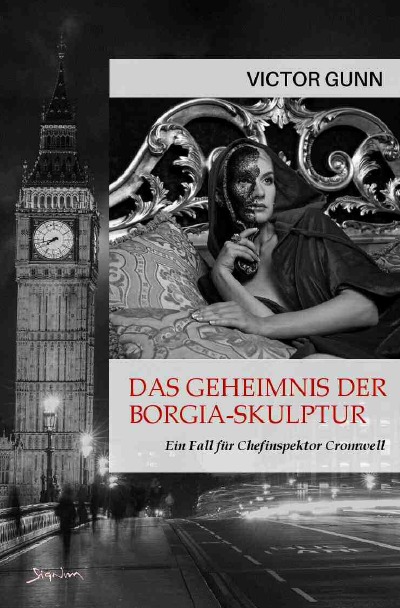 'Cover von DAS GEHEIMNIS DER BORGIA-SKULPTUR – EIN FALL FÜR CHEFINSPEKTOR CROMWELL'-Cover