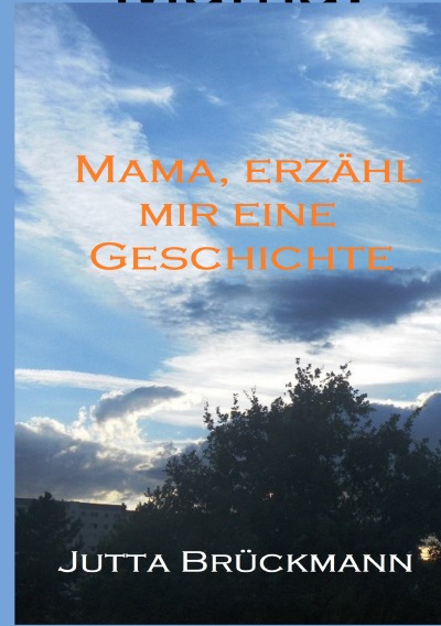 'Cover von Mama, erzähl mir ein Geschichte'-Cover