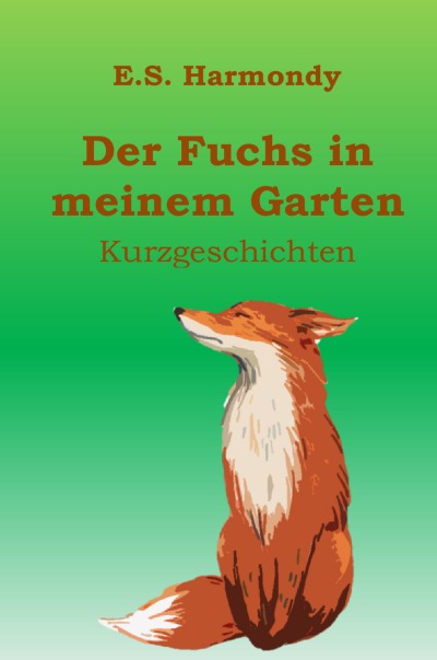 'Cover von Der Fuchs in meinem Garten'-Cover