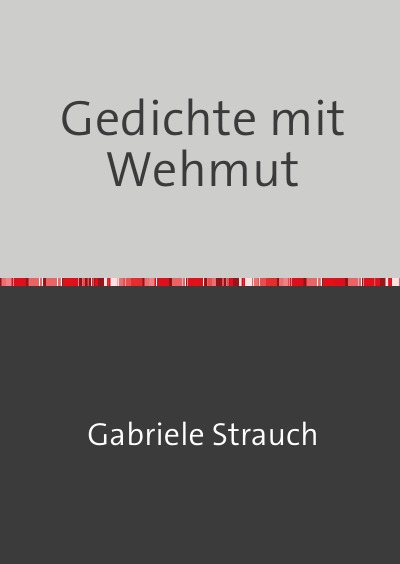 'Cover von Gedichte mit  Wehmut'-Cover