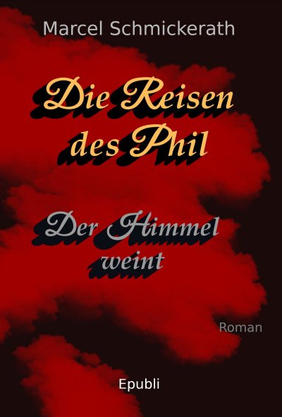 'Cover von Die Reisen des Phil – Der Himmel weint'-Cover