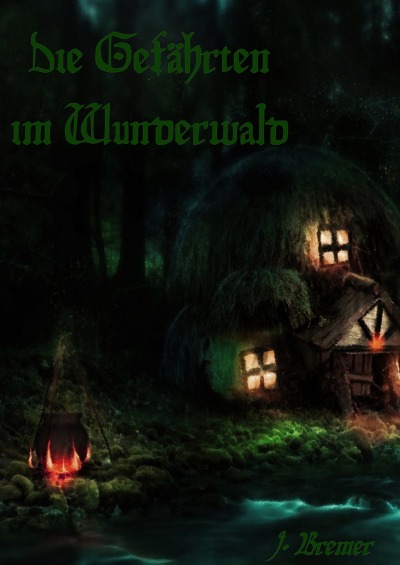 'Cover von Die Gefährten im Wunderwald'-Cover