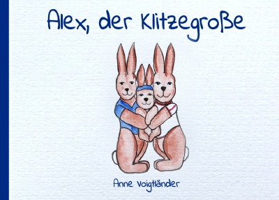 'Cover von Alex, der Klitzegroße'-Cover