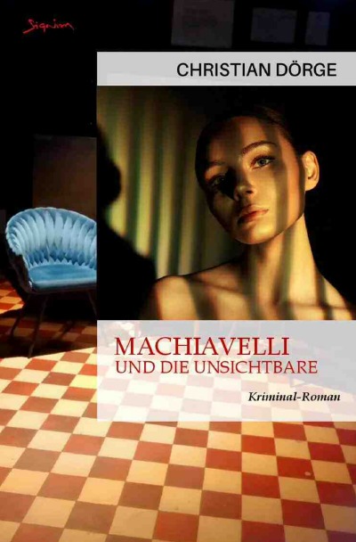 'Cover von Machiavelli und die Unsichtbare'-Cover