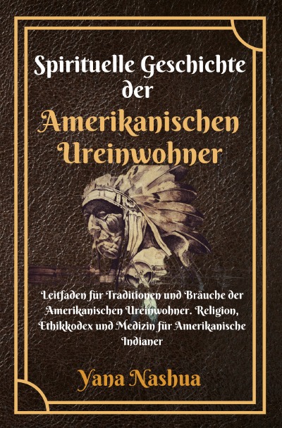 'Cover von Spirituelle Geschichte der Amerikanischen Ureinwohner'-Cover