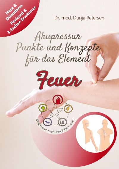 'Cover von Akupressur – Punkte und Konzepte für das Element Feuer'-Cover