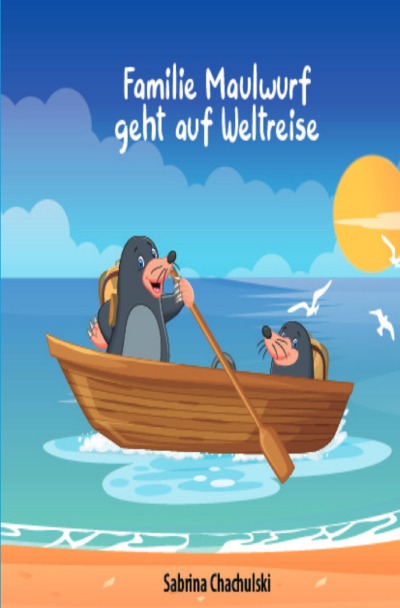 'Cover von Familie Maulwurf geht auf Weltreise'-Cover