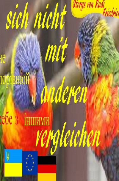 'Cover von Deutsch: sich nicht mit anderen vergleichen Ukrainisch: не порівнюй себе з іншими'-Cover