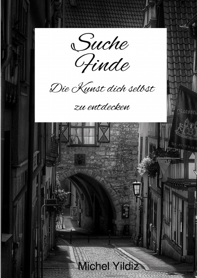 'Cover von Suche & Finde – Die Kunst dich selbst zu entdecken'-Cover