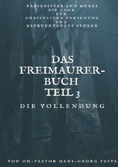 'Cover von Das Freimaurer – Buch Teil 3: Die Vollendung'-Cover