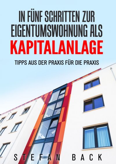 'Cover von In fünf Schritten zur Eigentumswohnung als Kapitalanlage'-Cover