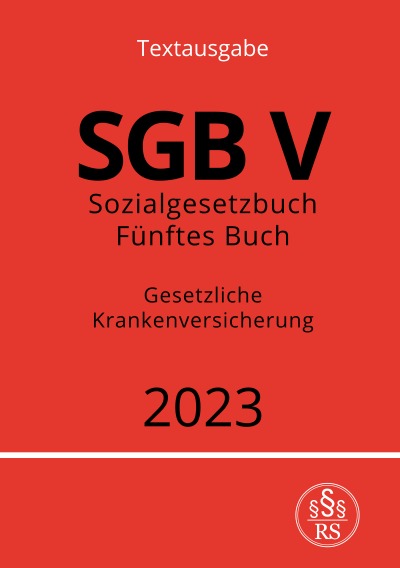 'Cover von Sozialgesetzbuch – Fünftes Buch – SGB V – Gesetzliche Krankenversicherung'-Cover