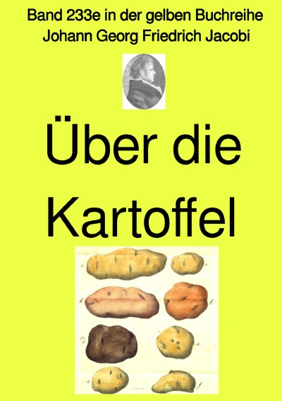 'Cover von Über die Kartoffel  –  Band 233e in der gelben Buchreihe – Farbe –  bei Jürgen Ruszkowski'-Cover