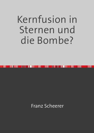 'Cover von Kernfusion in Sternen und die Bombe?'-Cover