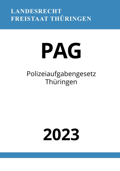 'Cover von Polizeiaufgabengesetz Thüringen – PAG 2023'-Cover