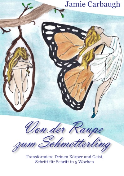 'Cover von Von der Raupe zum Schmetterling'-Cover