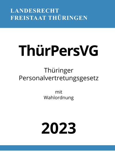 'Cover von Thüringer Personalvertretungsgesetz – ThürPersVG 2023'-Cover