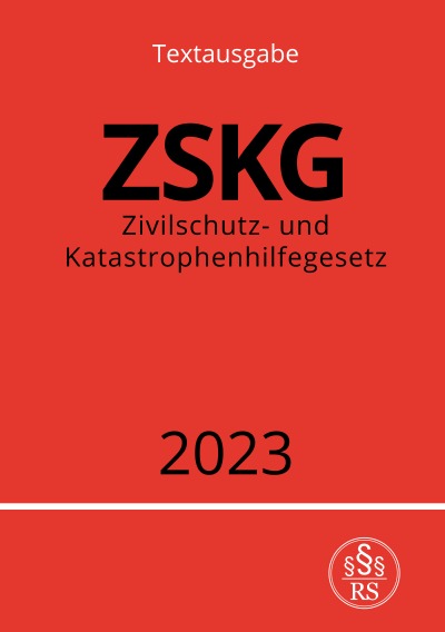 'Cover von Zivilschutz- und Katastrophenhilfegesetz – ZSKG 2023'-Cover