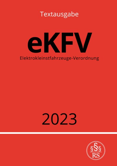 'Cover von Elektrokleinstfahrzeuge-Verordnung – eKFV 2023'-Cover