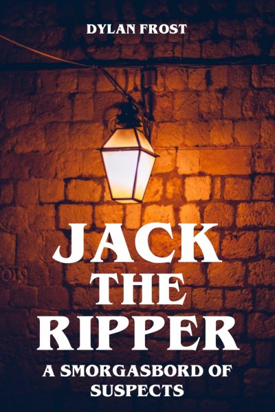 'Cover von Jack the Ripper – A Smorgasbord of Suspects'-Cover