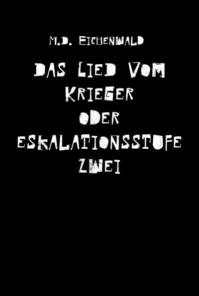 'Cover von Das Lied vom Krieger oder Eskalationsstufe zwei'-Cover