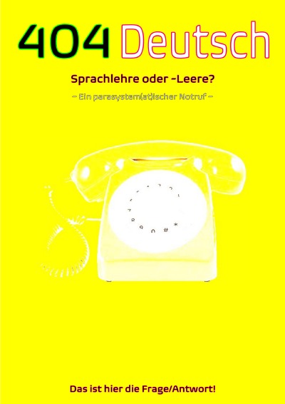 'Cover von 404 Deutsch|Sprachlehre oder -Leere? Das ist hier die Frage/Antwort!'-Cover