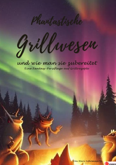 'Cover von Phantastische Grillwesen und wie man sie zubereitet'-Cover