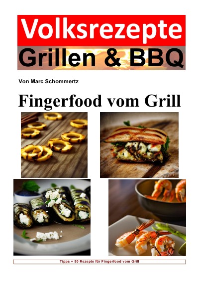 'Cover von Volksrezepte Grillen & BBQ – Fingerfood vom Grill'-Cover