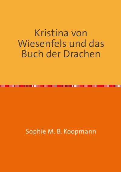 'Cover von Kristina von Wiesenfels und das Buch der Drachen'-Cover