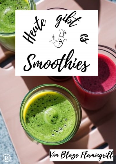 'Cover von Heute gibt es – Smoothies'-Cover