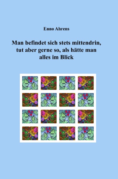 'Cover von Man befindet sich stets mittendrin, tut aber gerne so, als hätte man alles im Blick'-Cover